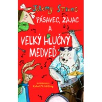 Pásavec, zajac a veľký hlučný medveď